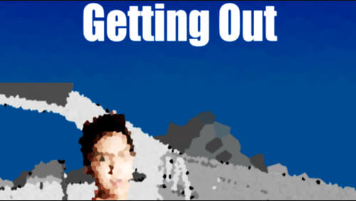 getting out